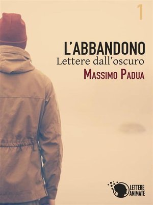 cover image of L'abbandono--1--Lettere dall'oscuro
